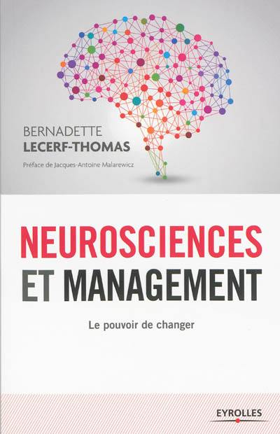 Neurosciences et management : le pouvoir de changer