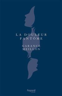 La douleur fantôme