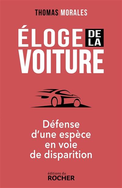 Eloge de la voiture : défense d'une espèce en voie de disparition