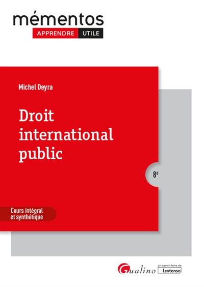 Droit international public : cours intégral et synthétique