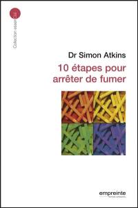 10 étapes pour arrêter de fumer