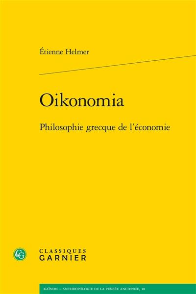 Oikonomia : philosophie grecque de l’économie