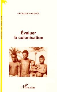 Evaluer la colonisation