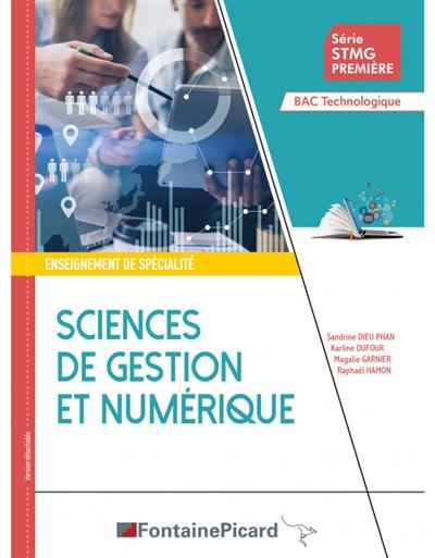 Sciences de gestion et numérique, série STMG première, bac technologique : enseignement de spécialité : version détachable