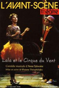 Avant-scène théâtre (L'), n° 945. Lala et le cirque du vent