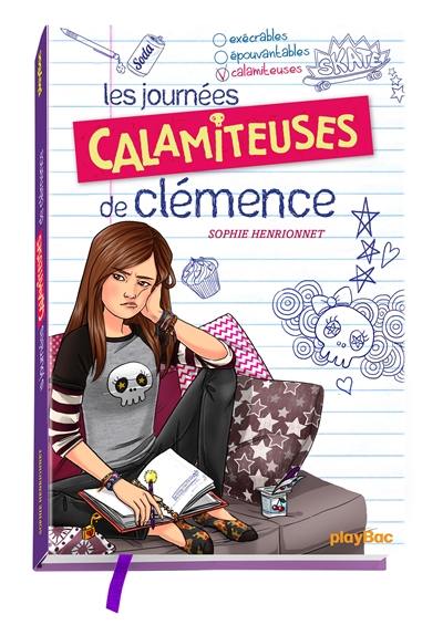 Les journées calamiteuses de Clémence