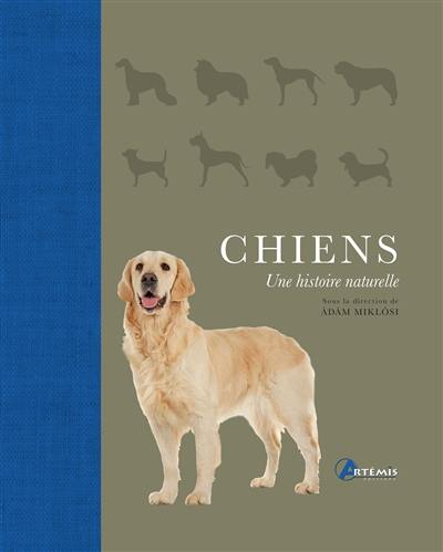 Chiens : une histoire naturelle