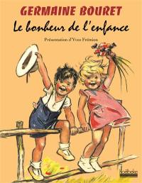 Germaine Bouret : le bonheur de l'enfance