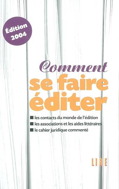 Comment se faire éditer