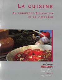 La cuisine du Languedoc-Roussillon et de l'Aveyron