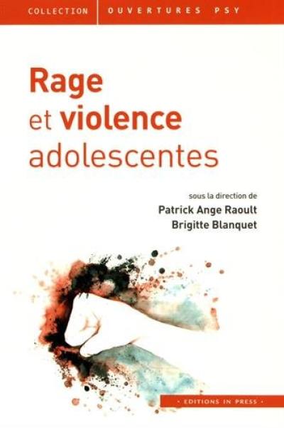 Rage et violence adolescentes