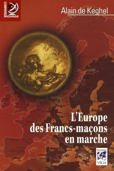 L'Europe des francs-maçons en marche