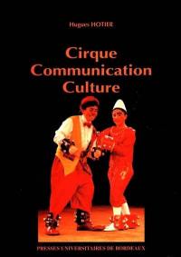 Cirque, communication, culture