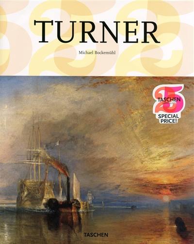 J.M.W. Turner, 1775-1851 : le monde de la lumière et des couleurs