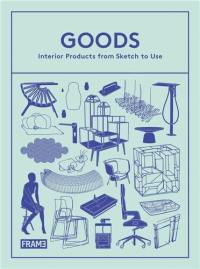 Goods : Interior Products from Sketch to Use