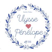 Ulysse aime Pénélope