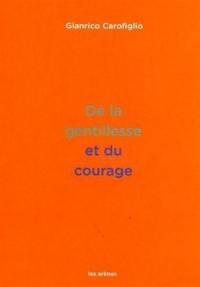 De la gentillesse et du courage