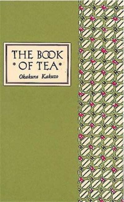 The Book of Tea Classical Edition