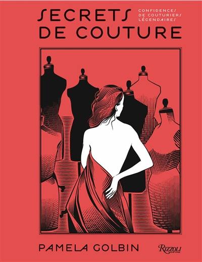 Secrets de couture : confidences de couturiers légendaires