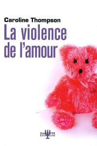 La violence de l'amour