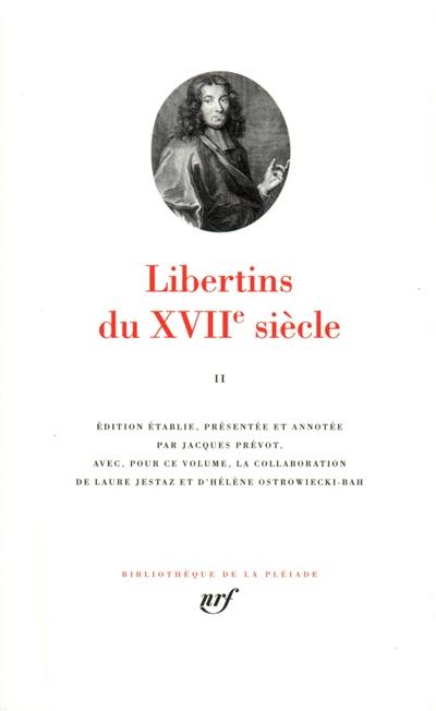 Libertins du XVIIe siècle. Vol. 2