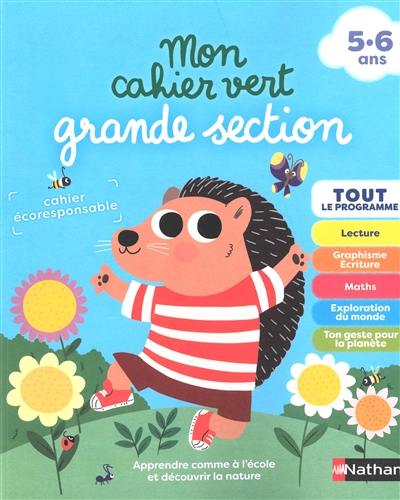 Mon cahier vert grande section, 5-6 ans