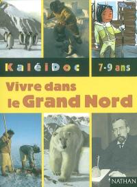 Vivre dans le Grand Nord