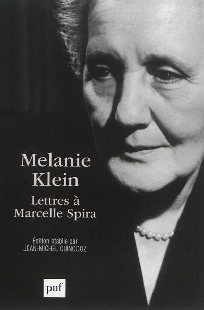 Melanie Klein : lettres à Marcelle Spira