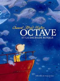 Octave. Octave et la daurade royale