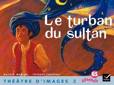 Le turban du sultan