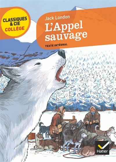 L'appel sauvage : texte intégral