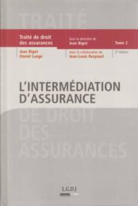 Traité de droit des assurances. Vol. 2. L'intermédiation d'assurance