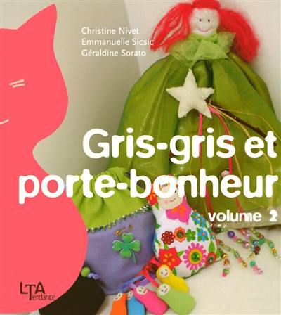 Gris-gris et porte-bonheur. Vol. 2