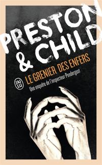 Le grenier des enfers : une enquête de l'inspecteur Pendergast