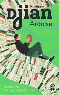 Ardoise : autoportrait d'un amoureux des livres