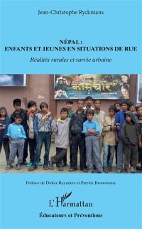 Népal : enfants et jeunes en situations de rue : réalités rurales et survie urbaine