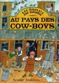 Des Ecossais au pays des cow-boys