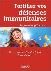 Fortifiez vos défenses immunitaires : restez au top de votre forme toute l'année !