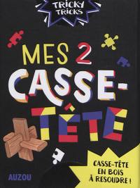 Mes 2 casse-tête : casse-tête en bois à résoudre !