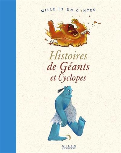 Histoires de géants et cyclopes