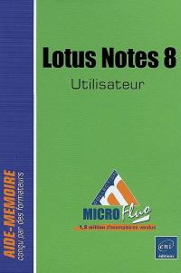 Lotus Notes 8 : utilisateur : aide-mémoire