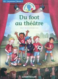 Du foot au théâtre : CE1, 2e primaire : niveau 5