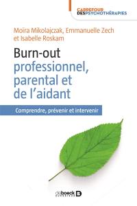 Burn-out professionnel, parental et de l'aidant : comprendre, prévenir et intervenir