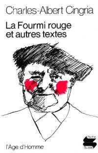 La Fourmi rouge et autres textes