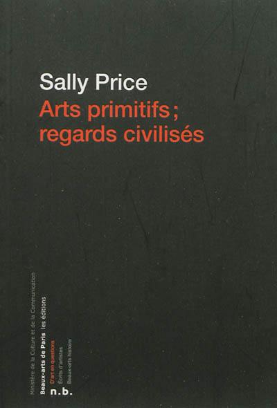 Arts primitifs, regards civilisés