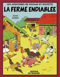 Les aventures de Sylvain et Sylvette. La ferme endiablée