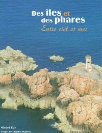 Des îles et des phares : entre ciel et mer