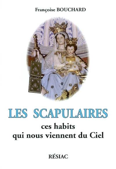 Les scapulaires : ces habits qui nous viennent du ciel