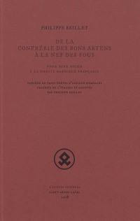 De la confrérie des bons Aryens à la nef des fous : pour dire adieu à la droite radicale française