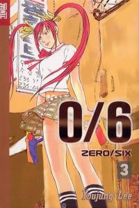 0-6, zéro-six. Vol. 3